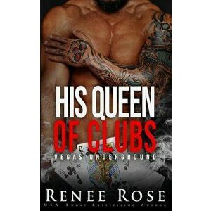 His Queen of Clubs: A Bad Boy Bratva Romance, Paperback - Renee Rose imagine