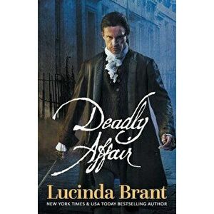 Deadly Affair: A Georgian Historical Mystery, Paperback - Lucinda Brant imagine
