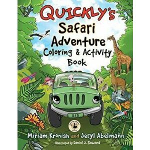 Quickly's Safari Adventure Coloring & Activity Book, Paperback - Miriam Kronish imagine