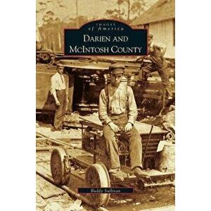 Darien and McIntosh County, Hardcover - Buddy Sullivan imagine