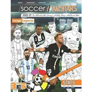 Soccer World All Stars 2020-21: La Liga Legends edition: The Ultimate Futbol Coloring, Activity and Stats Book for Adults and Kids, Paperback - Anthon imagine