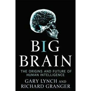 Big Brain, Paperback - Gary Lynch imagine
