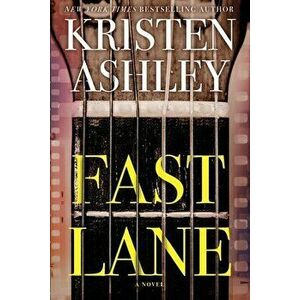 Fast Lane, Paperback - Kristen Ashley imagine