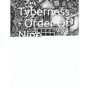 Tyberness - Order Of Nine Angles: Toward The Abyss, Paperback - Rachael Stirling imagine
