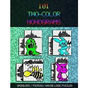 101 Two-Color Nonograms: Griddlers / Picross / Hanjie Logic Puzzles, Paperback - Innovario imagine