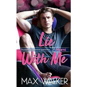 Lie With Me, Paperback - Max Walker imagine