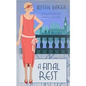 A Final Rest, Paperback - Blythe Baker imagine