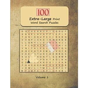 100 Extra-Large Print Word Search Puzzles: Jumbo Word Find and Seek Themed Brain Exercises for Adults and Seniors Volume 1, Paperback - Zenkat Publish imagine