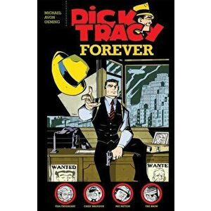 Dick Tracy Forever, Paperback - Michael Avon Oeming imagine