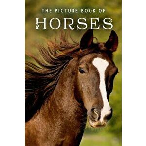 The Picture Book of Horses: A Gift Book for Alzheimer's Patients and Seniors with Dementia, Paperback - Sunny Street Books imagine