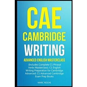 CAE Cambridge Writing: Advanced English Masterclass: (Includes Complete C1 Phrasal Verbs Masterclass)- C1 English Writing Preparation for Cam, Paperba imagine