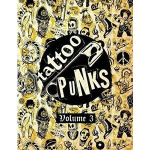 Tattoo Punks: Vol. Three, Paperback - Joshua Howard imagine