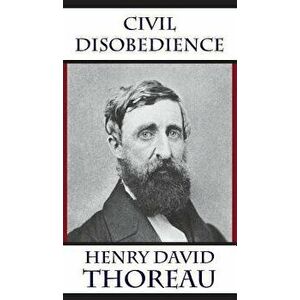 Civil Disobedience, Hardcover - Henry David Thoreau imagine