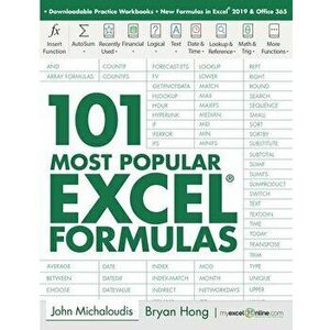 101 Most Popular Excel Formulas, Paperback - Bryan Hong imagine