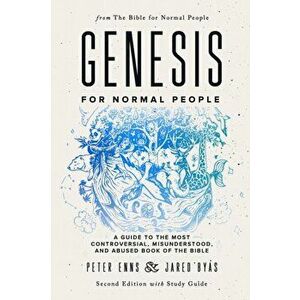 Genesis for Normal People: A Guide to the Most Controversial, Misunderstood, and Abused Book of the Bible (Second Edition w/ Study Guide), Paperback - imagine