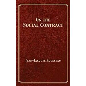 On the Social Contract, Hardcover - Jean-Jacques Rousseau imagine