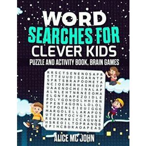 Word Search for Clever Kids: Puzzle and Activity Book, Brain Games, Paperback - Alice MC John imagine