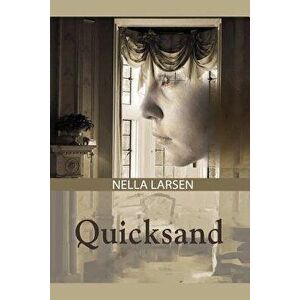 Quicksand, Paperback - Nella Larsen imagine