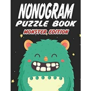 Nonogram Puzzle Book Monster Edition: 45 Multicolored Mosaic Logic Grid Puzzles For Adults and Kids, Paperback - Creative Logic Press imagine
