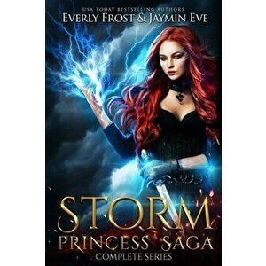 Storm Princess Saga: The Complete Series, Paperback - Jaymin Eve imagine