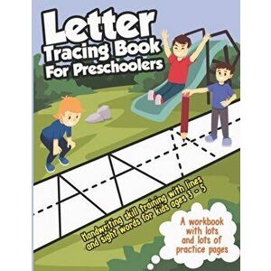 Letter Tracing Book for Preschoolers: Handwriting Skills Training with Lines and Sight Words - Learning to Write the Alphabet, for Kids ages 3-5 (abc, imagine