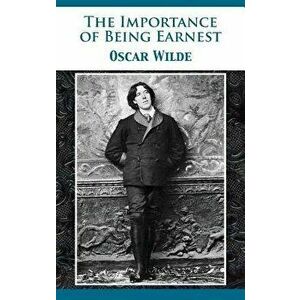 The Importance of Being Earnest, Hardcover - Oscar Wilde imagine