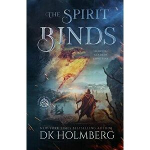 The Spirit Binds, Paperback - D. K. Holmberg imagine