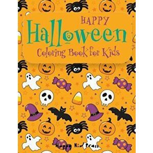 Happy Halloween Coloring Book: Halloween Coloring Books for Kids - Halloween Designs Including Witches, Ghosts, Pumpkins, Haunted Houses, and More -, imagine