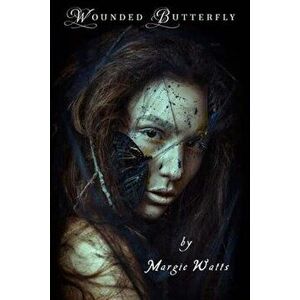 Wounded Butterfly, Paperback - Daniel Mercury imagine
