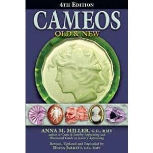 Cameos Old & New (4th Edition), Hardcover - Anna M. Miller imagine