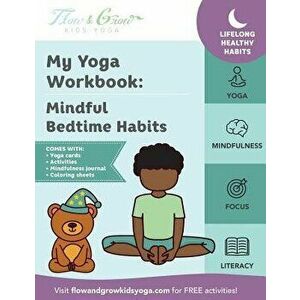 My Yoga Workbook: Mindful Bedtime Habits, Paperback - Lara Hocheiser imagine