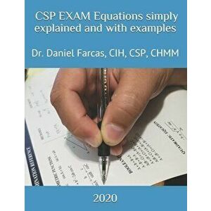 CSP EXAM Equations simply explained and with examples, Paperback - Daniel Farcas imagine