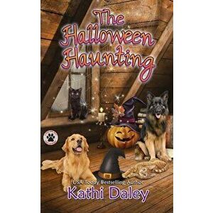 The Halloween Haunting: A Cozy Mystery, Paperback - Kathi Daley imagine