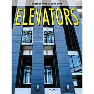 Elevators, Paperback - Tracy Maurer imagine