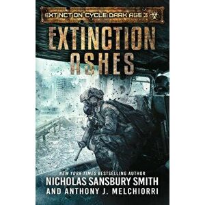 Extinction Ashes, Paperback - Anthony J. Melchiorri imagine