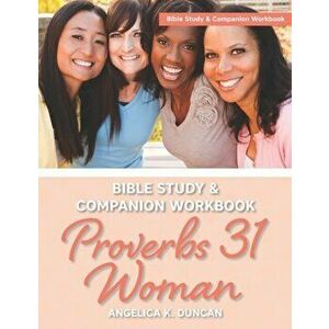 Proverbs 31 Woman Bible Study And Companion Workbook: More Than A Checklist: A 15-Day Devotional To Discover Biblical Truths About The Virtuous Woman, imagine