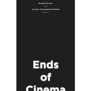 Ends of Cinema, Paperback - *** imagine