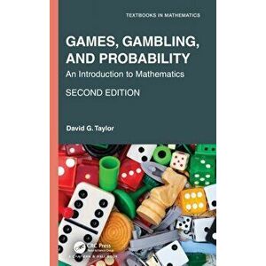 Games, Gambling, and Probability. An Introduction to Mathematics, Hardback - David G. Taylor imagine