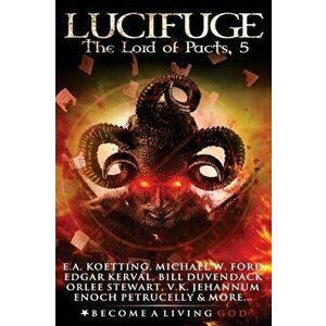 Lucifuge: The Lord of Pacts, Paperback - Michael Ford imagine