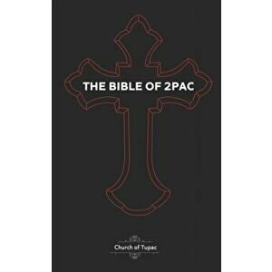 The Bible of 2Pac: The Book of Pac, Paperback - Dream Taylor imagine