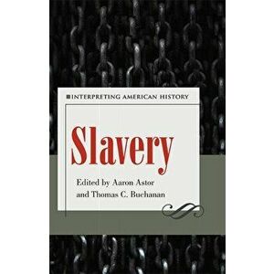 Slavery. Interpreting American History, Paperback - *** imagine