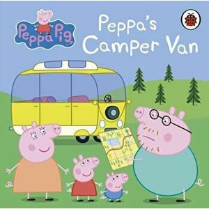 Peppa Pig: Peppa's Camper Van, Board book - Peppa Pig imagine