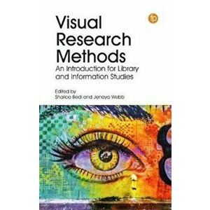 Visual Research Methods. An Introduction for Library and Information Studies, Paperback - *** imagine
