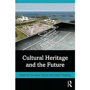 Cultural Heritage and the Future, Paperback - *** imagine