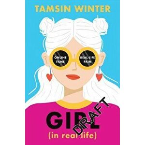 Girl (In Real Life), Paperback - Tamsin Winter imagine