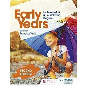 Early Years for Levels 4, 5 and Foundation Degree Second Edition, Paperback - *** imagine