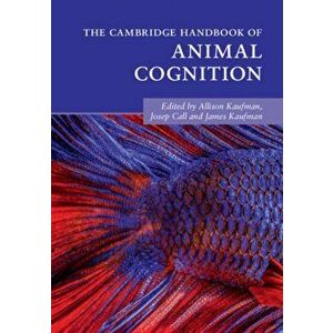 Cambridge Handbook of Animal Cognition, Paperback - *** imagine