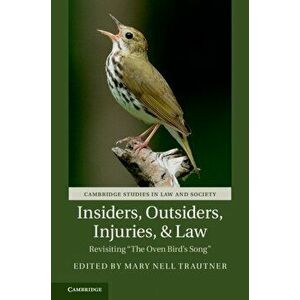 Insiders, Outsiders, Injuries, and Law. Revisiting 'The Oven Bird's Song', Paperback - *** imagine