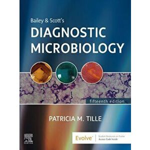 Bailey & Scott's Diagnostic Microbiology, Hardback - Patricia Tille imagine