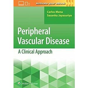 Peripheral Vascular Disease: A Clinical Approach, Paperback - *** imagine